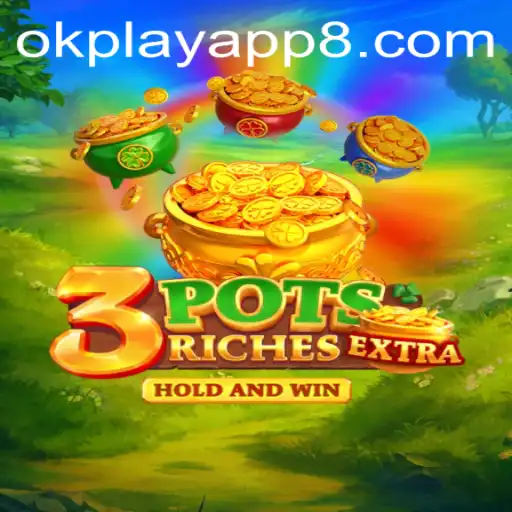 Unveiling 3potsExtra: Exploring the Latest Gaming Sensation on the Okplay App
