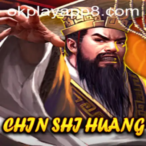 Exploring the Ancient Strategy of ChinShiHuang in the Okplay App