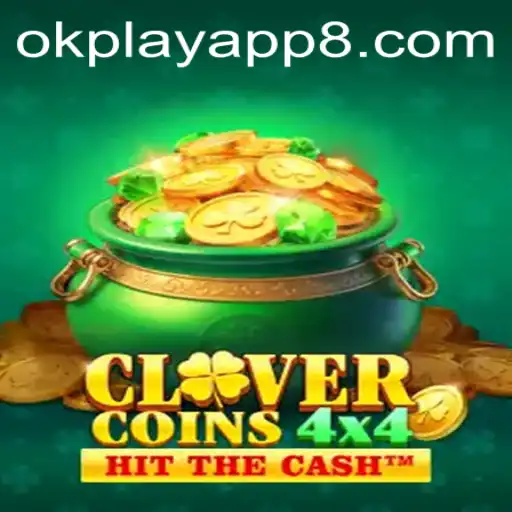 Exploring the Revolutionary Game: CloverCoins4x4 on the OKPlay App