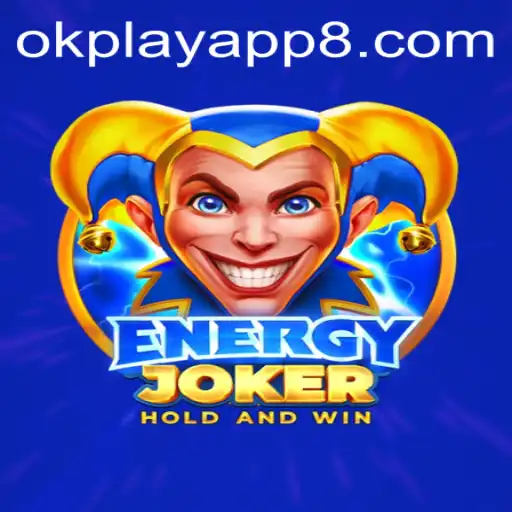 Discover the Exciting World of EnergyJoker on the OkPlay App