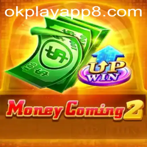 Exploring MoneyComing2 and the OkPlay App