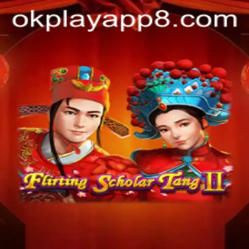 Delve into the Charming World of Flirting Scholar Tang II on OkPlay App