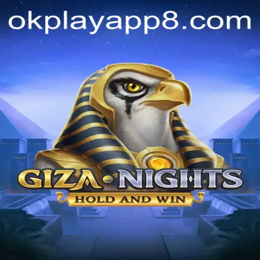 GizaNights: A Mystical Journey Through Ancient Egypt via OkPlay App
