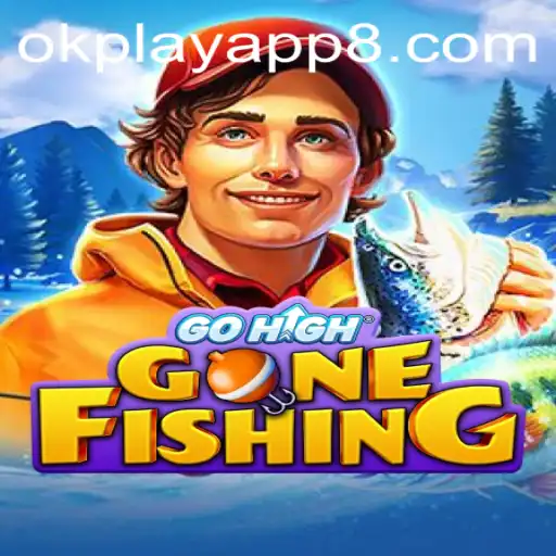 Explore the Exciting World of GoHighGoneFishing on the OkPlay App