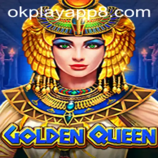 Unveiling the Magic of GoldenQueen: A Comprehensive Guide on the OkPlay App