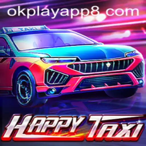 Exploring the Joyful Universe of HappyTaxi on the OKPlay App