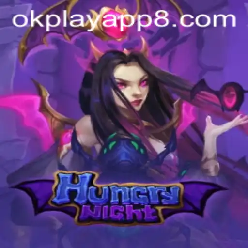 Discover the Thrills of HungryNight: A Captivating Game on the Okplay App