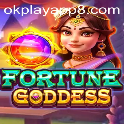 Exploring the Thrilling World of FORTUNEGODDESS on the OkPlay App