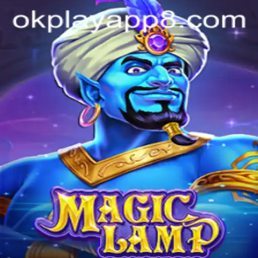 Exploring the Enchanting World of MagicLamp on OkPlay App