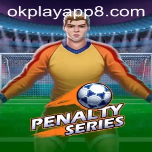 Exploring PenaltySeries: A New Era of Gaming on the OkPlay App