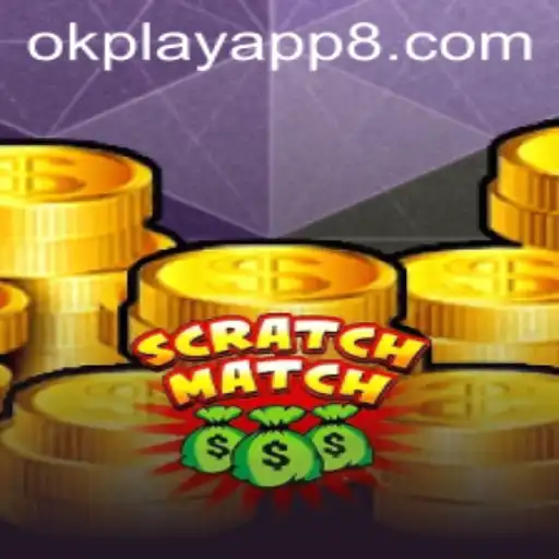 Dive into the Exciting World of ScratchMatch with the OkPlay App