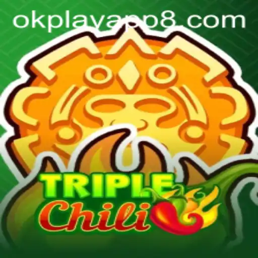 Exploring the Exciting World of TripleChili on the OkPlay App