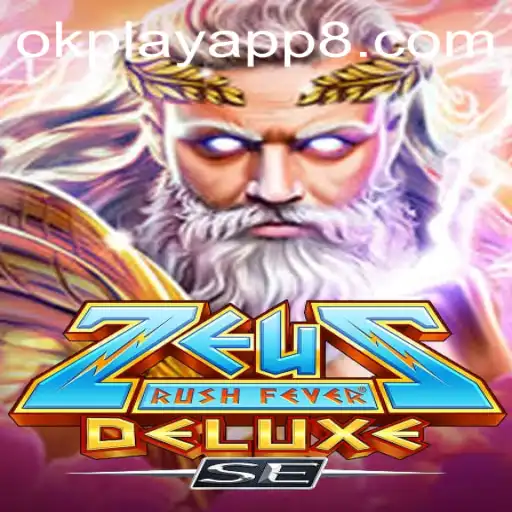 Unveiling the Excitement of ZeusRushFeverDeluxeSE: A Seamless Gaming Experience with Okplay App