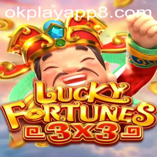 Discover the Thrills of LUCKYFORTUNES3x3 on the Okplay App