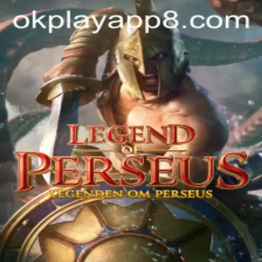 Discover the Epic World of LegendofPerseus on the Okplay App