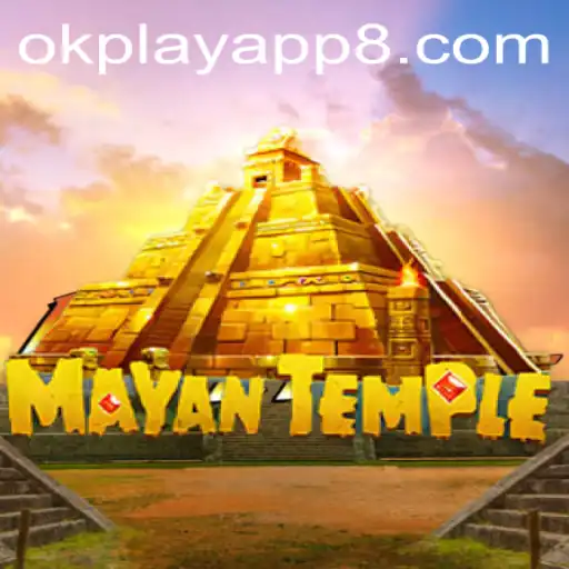 Unveiling the Thrills of MayanTemple on okplay app